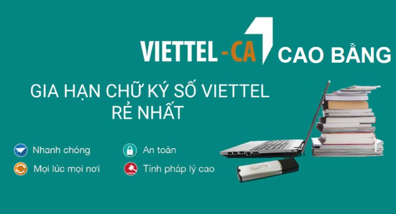 Chữ ký số giá rẻ Viettel Cao Bằng