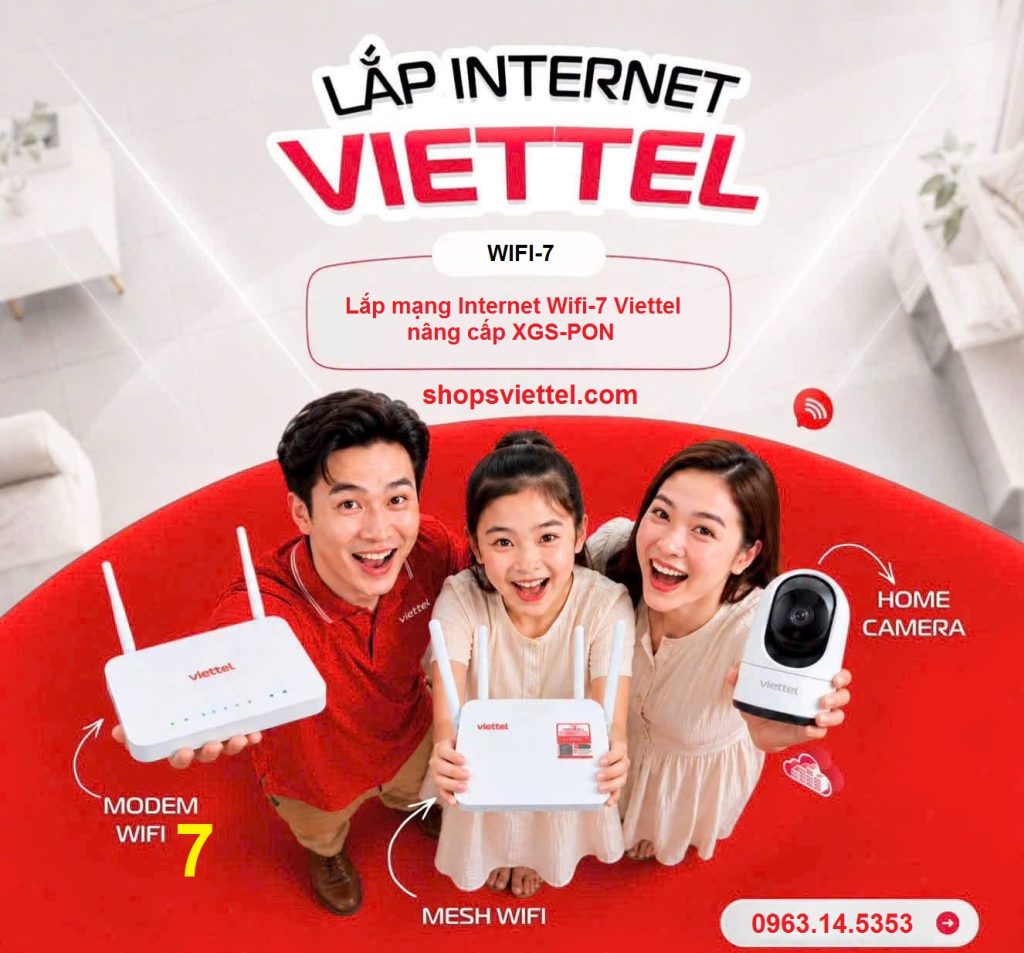 Lắp mạng Internet Wifi-7 Viettel nâng cấp XGS-PON 1 Lắp mạng Internet Wifi-7 Viettel