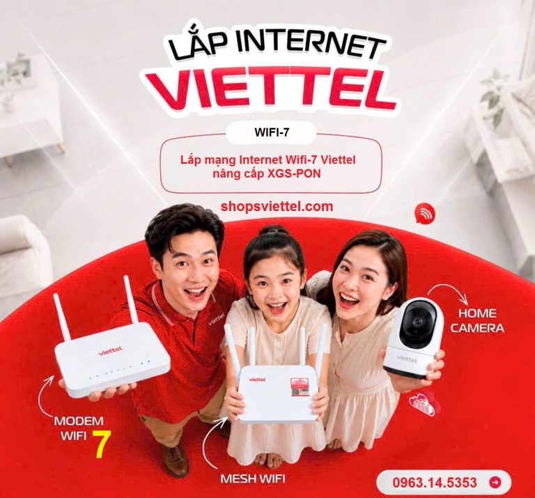 Lắp mạng Internet Wifi-7 Viettel nâng cấp XGS-PON 5 Lắp mạng Internet Wifi-7 Viettel